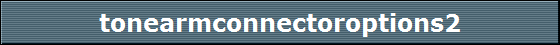 tonearmconnectoroptions2